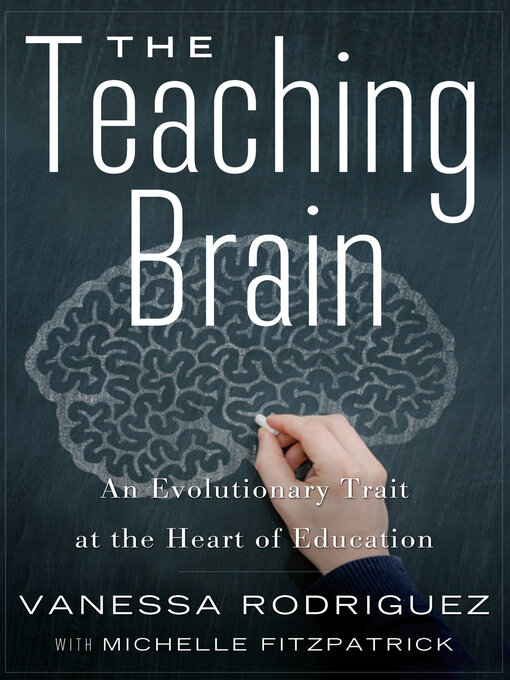 Title details for The Teaching Brain by Vanessa Rodriguez - Available